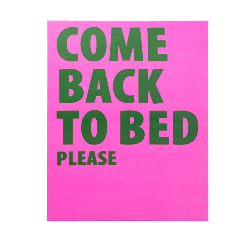 Mynd Come back to bed 40x50cm